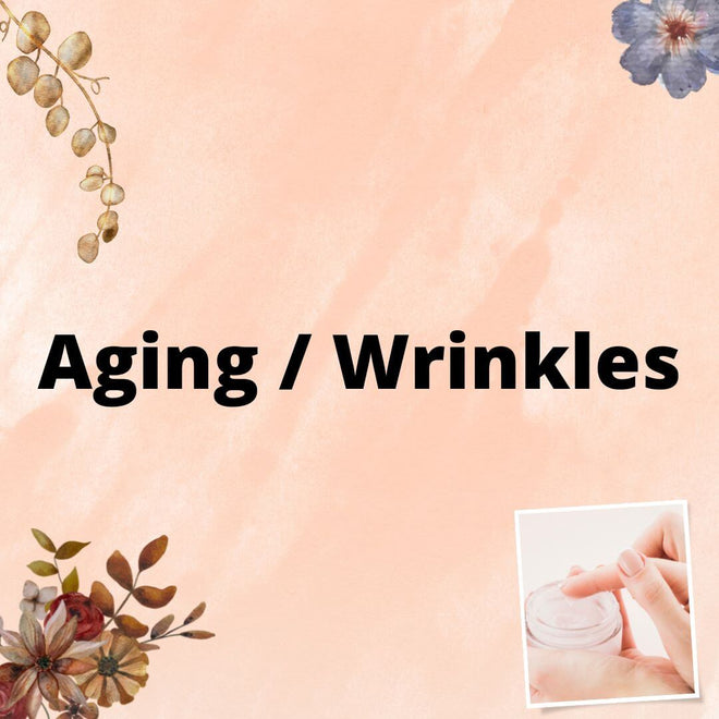 Skin Concern: Aging / Wrinkles